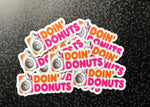 Doin’ Donuts funny sticker